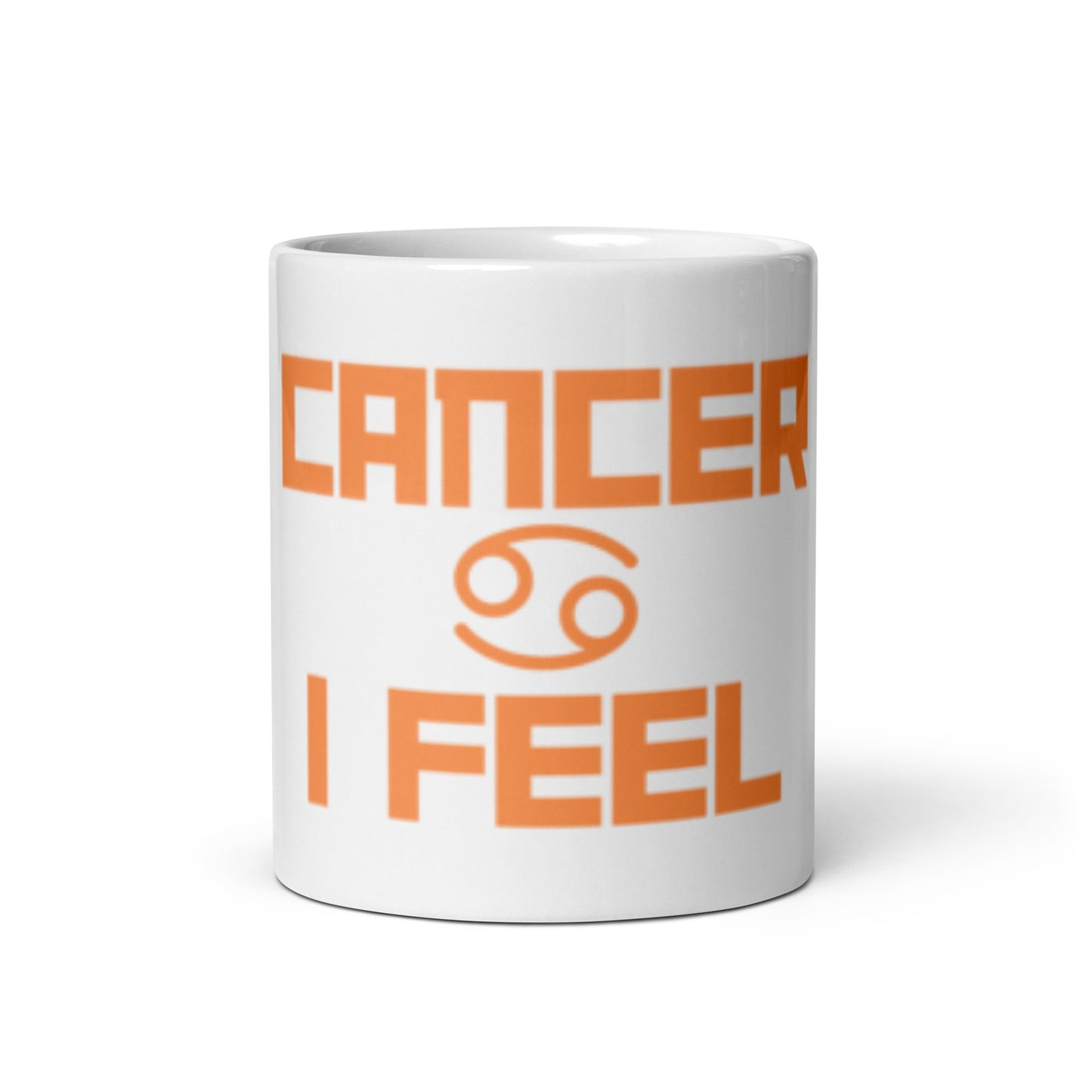 CANCER I FEEL White glossy mug